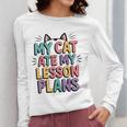My Cat Ate My Lesson Plans Teacher Cat Humor Women Long Sleeve T-Shirt, funny design