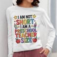 I'm Not Short I'm A Preschool Teacher Size Quote Women Women Long Sleeve T-Shirt, funny design