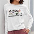 Inclusion Isn't Scary Boo Ghost Halloween Sped Teacher Women Long Sleeve T-Shirt, funny design Inclusion Isn't Scary Boo Ghost Halloween Sped Teacher Women Long Sleeve T-Shirt, funny design