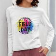 Let The Games Begin Field Day Fun Day Teachers Boys Girls Women Long Sleeve T-Shirt, funny design