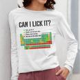Can I Lick It Periodic Table Chart Science Teacher Women Long Sleeve T-Shirt, Science Teacher Gifts, funny design Can I Lick It Periodic Table Chart Science Teacher Women Long Sleeve T-Shirt, Science Teacher Gifts, funny design