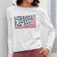 Literacy Justice For All Teacher Women Long Sleeve T-Shirt, funny design Literacy Justice For All Teacher Women Long Sleeve T-Shirt, funny design
