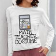 Math Teacher Costume Tshirt Halloween High School Calculator Women Long Sleeve T-Shirt, funny design Math Teacher Costume Tshirt Halloween High School Calculator Women Long Sleeve T-Shirt, funny design