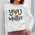 You Matter Leopard Print Teacher Kind Counselor Kindness Women Long Sleeve T-Shirt, funny design You Matter Leopard Print Teacher Kind Counselor Kindness Women Long Sleeve T-Shirt, funny design