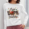 One Dope Teacher Women Long Sleeve T-Shirt, funny design One Dope Teacher Women Long Sleeve T-Shirt, funny design