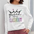 Queen Of My Classroom Colorful Teacher For Men Women Women Long Sleeve T-Shirt, funny design