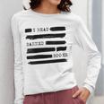 I Read Banned Books Banned Books Week Librarian Teacher Women Long Sleeve T-Shirt, funny design