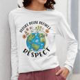 Reduce Reuse Recycle Respect Earth Day Teacher Girl Women Women Long Sleeve T-Shirt, funny design Reduce Reuse Recycle Respect Earth Day Teacher Girl Women Women Long Sleeve T-Shirt, funny design