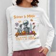 Science Is Magic Halloween Skeleton Students Teacher Women Long Sleeve T-Shirt, Science Teacher Gifts, funny design