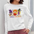 I Smell Children Witch Teacher Halloween Trick Or Teach Women Long Sleeve T-Shirt, funny design