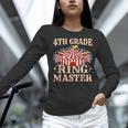 4th Grade Ringmaster Shirt 4th Grade Teacher Shirts Teacher Men Women Kids Women Long Sleeve T-Shirt, 4th Grade Teacher Shirts, gift for family, gift for coworker