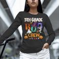 5th Grade Boo Crew Teacher Student Halloween Costume For Men Women Kids Women Long Sleeve T-Shirt, gift for family, gift for coworker