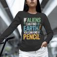 If Aliens Can Find Earth You Can Find a Pencil Teacher Women Long Sleeve T-Shirt, gift for family, gift for coworker If Aliens Can Find Earth You Can Find a Pencil Teacher Women Long Sleeve T-Shirt, gift for family, gift for coworker