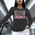 Theatre School Drama Class Musical Theater Drama Teacher Women Long Sleeve T-Shirt, gift for family, gift for coworker Theatre School Drama Class Musical Theater Drama Teacher Women Long Sleeve T-Shirt, gift for family, gift for coworker