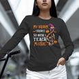 My Broom Broke So Now I Teach Music Teacher Halloween Women Long Sleeve T-Shirt, gift for family, gift for coworker My Broom Broke So Now I Teach Music Teacher Halloween Women Long Sleeve T-Shirt, gift for family, gift for coworker