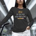 Bruh Did You Even Show Your Work Math Teacher Women Long Sleeve T-Shirt, gift for family, gift for coworker
