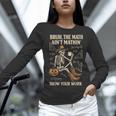 Bruh The Math Ain’t Mathin Halloween Skeleton Math Teacher Women Long Sleeve T-Shirt, gift for family, gift for coworker