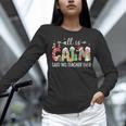 All Is Calm Said No Teacher Ever Teacher Christmas Women Long Sleeve T-Shirt, gift for family, gift for coworker All Is Calm Said No Teacher Ever Teacher Christmas Women Long Sleeve T-Shirt, gift for family, gift for coworker
