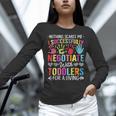 Childcare Teacher Negotiate With Toddlers Daycare Provider Men Women Girls Kids Women Long Sleeve T-Shirt, gift for family, gift for coworker
