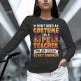 I Don't Need a Costume I'm a Pe Teacher Retro Halloween Women Long Sleeve T-Shirt, Pe Teacher Shirts, gift for family, gift for coworker