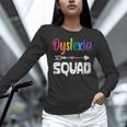Dyslexia Awareness Month Dyslexia Teacher Therapist Women Long Sleeve T-Shirt, gift for family, gift for coworker Dyslexia Awareness Month Dyslexia Teacher Therapist Women Long Sleeve T-Shirt, gift for family, gift for coworker