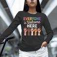 Everyone Is Welcome Here Shirt Teacher Women Long Sleeve T-Shirt, gift for family, gift for coworker