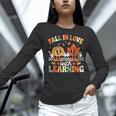Fall In Love With Learning Shirt Autumn Thanksgiving Teacher Women Long Sleeve T-Shirt, gift for family, gift for coworker Fall In Love With Learning Shirt Autumn Thanksgiving Teacher Women Long Sleeve T-Shirt, gift for family, gift for coworker