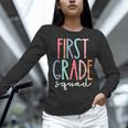 First Grade Squad 1st Grade Teacher Crew Back To School Team Women Long Sleeve T-Shirt, First Grade Teacher Shirts, gift for family, gift for coworker First Grade Squad 1st Grade Teacher Crew Back To School Team Women Long Sleeve T-Shirt, First Grade Teacher Shirts, gift for family, gift for coworker