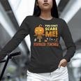 Halloween You Can't Scare Toddler Teacher For Men Women Women Long Sleeve T-Shirt, gift for family, gift for coworker Halloween You Can't Scare Toddler Teacher For Men Women Women Long Sleeve T-Shirt, gift for family, gift for coworker