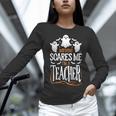 Halloween Teacher Nothing Scares Me Women Men Teachers Women Long Sleeve T-Shirt, gift for family, gift for coworker Halloween Teacher Nothing Scares Me Women Men Teachers Women Long Sleeve T-Shirt, gift for family, gift for coworker