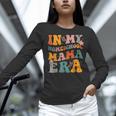 In My Homeschool Mama Era Mom Teacher Women Long Sleeve T-Shirt, gift for family, gift for coworker