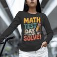 Motivational Math Test Day Shirt Testing Shirts For Teachers Women Long Sleeve T-Shirt, gift for family, gift for coworker Motivational Math Test Day Shirt Testing Shirts For Teachers Women Long Sleeve T-Shirt, gift for family, gift for coworker