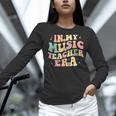In My Music Teacher Era Retro Back To School Musician Band Men Women Women Long Sleeve T-Shirt, gift for family, gift for coworker