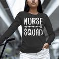 Nurse Squad Shirt Teacher Student Nursing Team For Men Women Girls Kids Women Long Sleeve T-Shirt, gift for family, gift for coworker Nurse Squad Shirt Teacher Student Nursing Team For Men Women Girls Kids Women Long Sleeve T-Shirt, gift for family, gift for coworker
