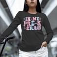 In My Pre K Era Groovy Back To School First Day Teacher Kids Women Long Sleeve T-Shirt, Groovy Teacher Shirts, gift for family, gift for coworker