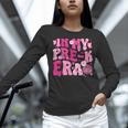 In My Pre-K Era Teachers Women Back To School Kids Girls Women Long Sleeve T-Shirt, gift for family, gift for coworker In My Pre-K Era Teachers Women Back To School Kids Girls Women Long Sleeve T-Shirt, gift for family, gift for coworker