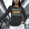 Progress Over Perfection Motivational Back To School Teacher Women Long Sleeve T-Shirt, gift for family, gift for coworker Progress Over Perfection Motivational Back To School Teacher Women Long Sleeve T-Shirt, gift for family, gift for coworker