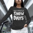 Proud Supporter Of Snow Days Teacher Christmas Men Women Women Long Sleeve T-Shirt, gift for family, gift for coworker