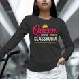 Queen Of The Classroom Teacher Women Long Sleeve T-Shirt, gift for family, gift for coworker Queen Of The Classroom Teacher Women Long Sleeve T-Shirt, gift for family, gift for coworker