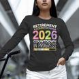 Retirement Class Of 2026 Teacher Countdown Loading Teacher Women Long Sleeve T-Shirt, gift for family, gift for coworker Retirement Class Of 2026 Teacher Countdown Loading Teacher Women Long Sleeve T-Shirt, gift for family, gift for coworker