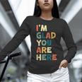 Retro I’m Glad You Are Here Women Men Teacher Women Long Sleeve T-Shirt, gift for family, gift for coworker Retro I’m Glad You Are Here Women Men Teacher Women Long Sleeve T-Shirt, gift for family, gift for coworker