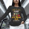 This Is My Scary 6th Grade ELA Costume Teacher Men Women Women Long Sleeve T-Shirt, gift for family, gift for coworker This Is My Scary 6th Grade ELA Costume Teacher Men Women Women Long Sleeve T-Shirt, gift for family, gift for coworker