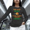 My Scary Social Studies Teacher Costume Halloween Men Women Women Long Sleeve T-Shirt, gift for family, gift for coworker
