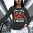 Science Teachers Are Just Superheroes In Disguise Women Men Women Long Sleeve T-Shirt, Science Teacher Shirts, gift for family, gift for coworker Science Teachers Are Just Superheroes In Disguise Women Men Women Long Sleeve T-Shirt, Science Teacher Shirts, gift for family, gift for coworker