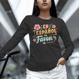 Spanish Teacher Maestra Dimelo En Espanol Por Favor Women Long Sleeve T-Shirt, gift for family, gift for coworker Spanish Teacher Maestra Dimelo En Espanol Por Favor Women Long Sleeve T-Shirt, gift for family, gift for coworker
