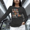 Special Education I Can Write A Goal For That Sped Teacher Women Long Sleeve T-Shirt, gift for family, gift for coworker