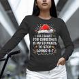 Stop Saying 6-7 Teacher Students 67 Christmas Meme 6 7 Women Long Sleeve T-Shirt, gift for family, gift for coworker