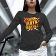 Super Math Teacher Educational Superhero Women Long Sleeve T-Shirt, Super Teacher Shirts, gift for family, gift for coworker