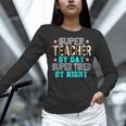 Super Teacher By Day Super Tired By Night Superhero Teacher Men Women Women Long Sleeve T-Shirt, Super Teacher Shirts, gift for family, gift for coworker Super Teacher By Day Super Tired By Night Superhero Teacher Men Women Women Long Sleeve T-Shirt, Super Teacher Shirts, gift for family, gift for coworker