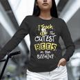 I Teach The Cutest Bees In The Beehive Kindergarten Teacher Women Long Sleeve T-Shirt, gift for family, gift for coworker